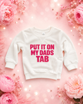 Pre order  put it on my dads tab sweatshirt